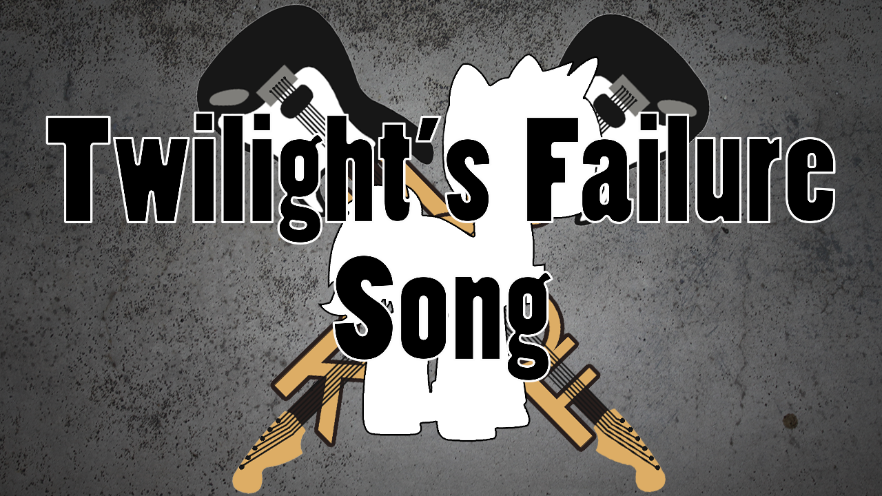 Hoof Rock: Twilight's Failure Song