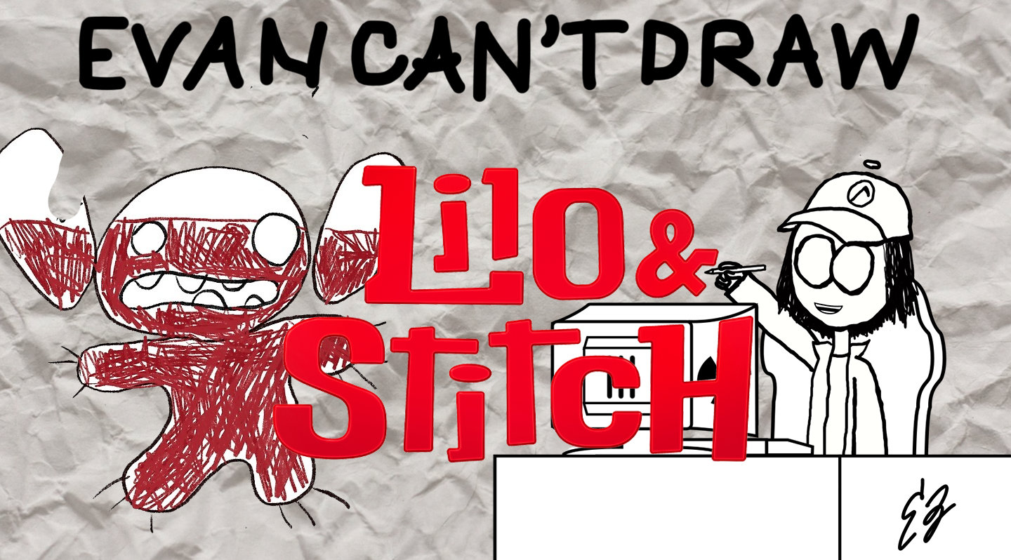 Evan-can't-draw-lilo-and-stitch