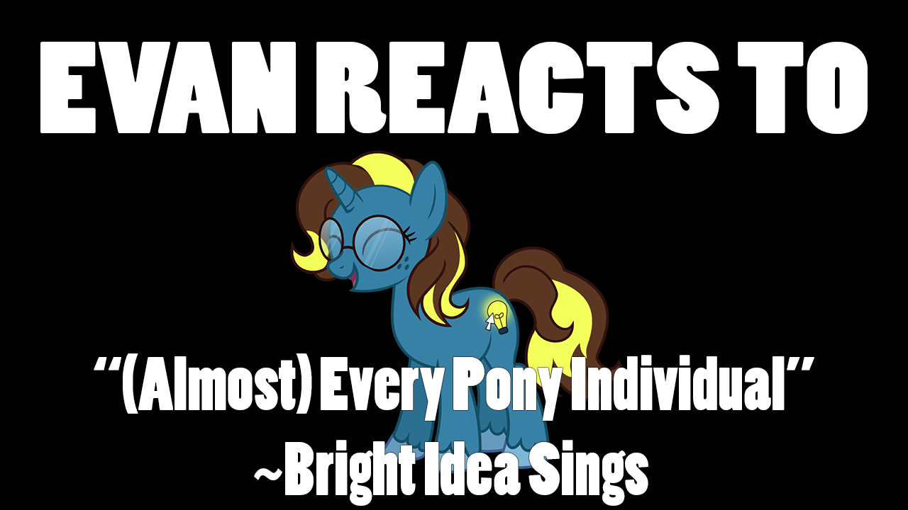 Evan Reacts to Every Pony